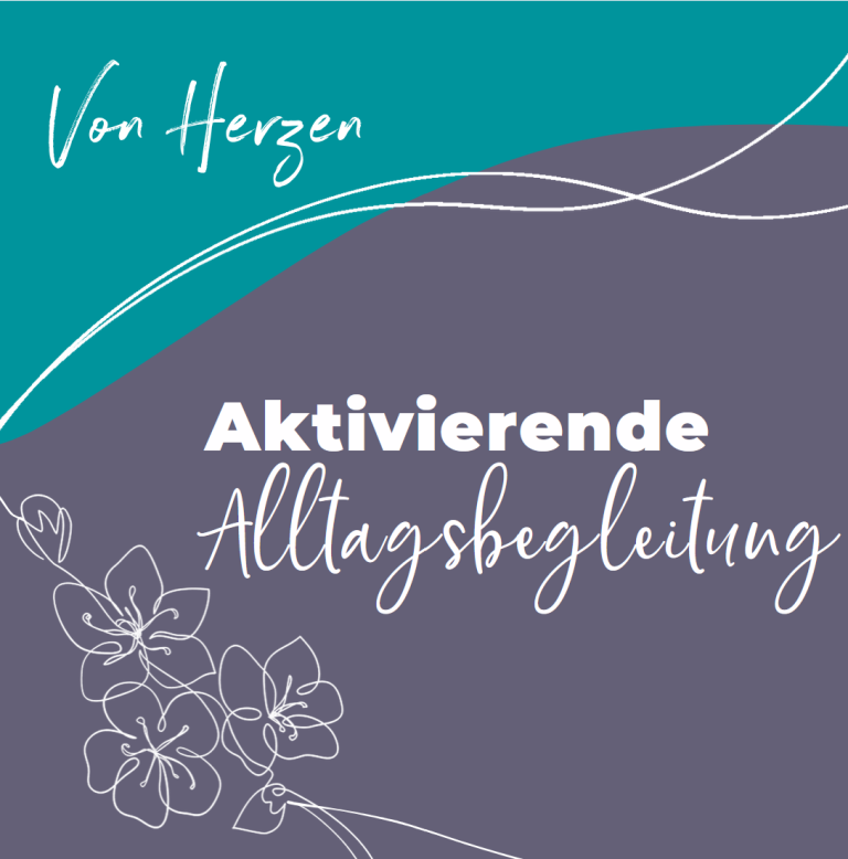 Kachel mit floralem Linienmuster, Logo " Von Herzen und handschriftlichem Schriftzug "Aktivierende Alltagsbegleitung"
